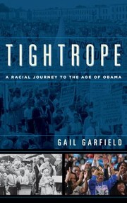 Cover of: TIGHTROPE A RACIAL JOURNEY TO