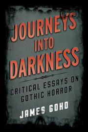 Cover of: Journeys Into Darkness Critical Essays On Gothic Horror