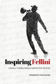 Cover of: Inspiring Fellini Literary Collaborations Behind The Scenes