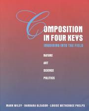 Cover of: Composition in four keys by [edited by] Mark Wiley, Barbara Gleason, Louise Wetherbee Phelps.