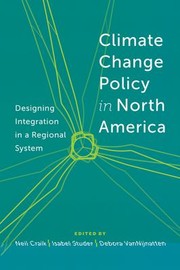Cover of: Climate Change Policy In North America Designing Integration In A Regional System