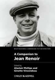 Cover of: A Companion to Jean Renoir
            
                WileyBlackwell Companions to Film Directors by 