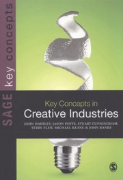 Cover of: Key Concepts In Creative Industries