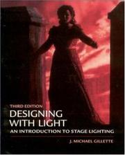 Cover of: Designing with light by J. Michael Gillette