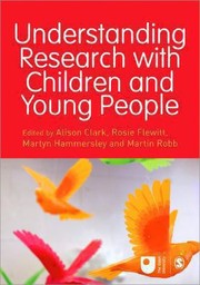 Cover of: Understanding Research with Children and Young People: Published in Association with the Open University