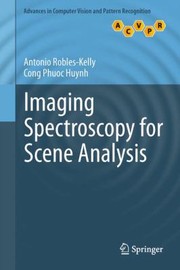 Cover of: Imaging Spectroscopy for Scene Analysis
            
                Advances in Computer Vision and Pattern Recognition