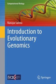 Introduction To Evolutionary Genomics by Naruya Saitou