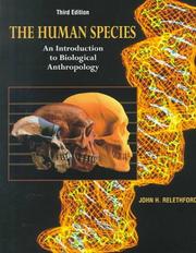 Cover of: The Human Species: An Introduction to Biological Anthropology