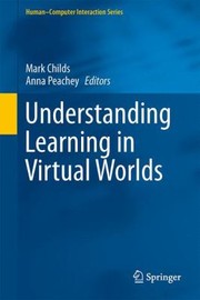 Cover of Understanding Learning In Virtual Worlds