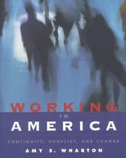 Cover of: Working in America: continuity, conflict, and change