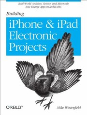 Cover of: Building Iphone And Ipad Electronic Projects by 