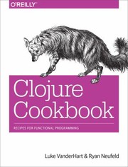 Cover of: Clojure Cookbook Recipes For Functional Programming by 