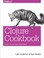 Cover of: Clojure Cookbook Recipes For Functional Programming