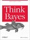 Cover of: Think Bayes
