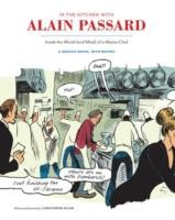 Cover of: In The Kitchen With Alain Passard Inside The World And Mind Of A Master Chef