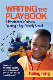 Cover of: Writing The Playbook A Practitioners Guide To Creating A Boyfriendly School by 