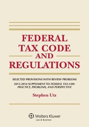 Cover of: Federal Tax Law Supplement 20132014 by 