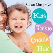 Cover of: Kiss Tickle Cuddle Hug