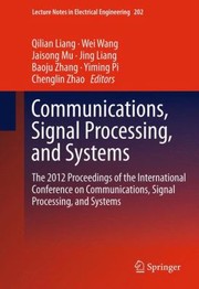 Cover of: Communications Signal Processing And Systems The 2012 Proceedings Of The International Conference On Communications Signal Processing And Systems