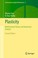 Cover of: Plasticity
            
                Interdisciplinary Applied Mathematics