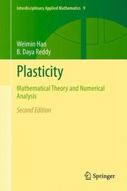 Plasticity
            
                Interdisciplinary Applied Mathematics by Weimin Han