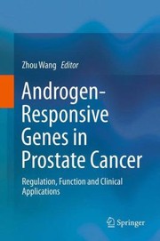 Cover of: Androgenresponsive Genes In Prostate Cancer Regulation Function And Clinical Applications