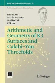 Cover of: Arithmetic And Geometry Of K3 Surfaces And Calabiyau Threefolds by Radu Laza