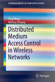 Cover of: Distributed Medium Access Control In Wireless Networks by Ping Wang