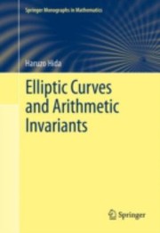 Cover of: Elliptic Curves and Arithmetic Invariants
            
                Springer Monographs in Mathematics by 