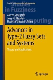 Cover of: Advances In Type2 Fuzzy Sets And Systems Theory And Applications