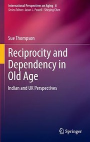 Cover of: Reciprocity and Dependency in Old Age
            
                International Perspectives on Aging
