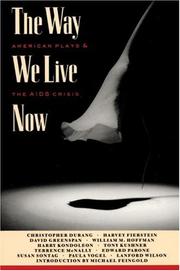 Cover of: The Way we live now: American plays & the AIDS crisis