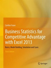 Cover of: Business Statistics For Competitive Advantage With Excel 2013 by 