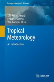 Cover of: Tropical Meteorology
            
                Springer Atmospheric Sciences by 