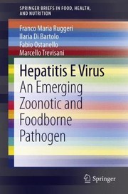 Cover of: Hepatitis E Virus An Emerging Zoonotic And Foodborne Pathogen by Franco Maria