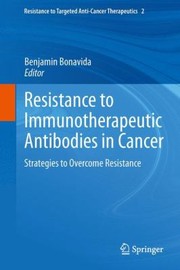 Cover of: Resistance to Immunotherapeutic Antibodies in Cancer
            
                Resistance to Targeted AntiCancer Therapeutics