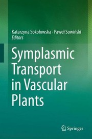 Cover of: Symplasmic Transport In Vascular Plants