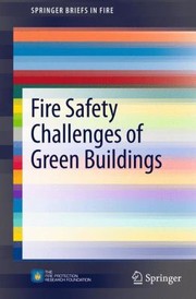 Cover of: Fire Safety Challenges Of Green Buildings