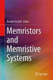 Memristors And Memristive Systems by Ronald Tetzlaff