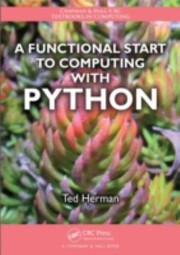 Cover of: A Functional Start To Computing With Python Ted Herman by Ted Herman