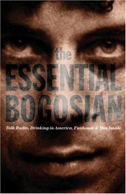 Cover of: essential Bogosian: talk radio, drinking in America, funhouse & men inside
