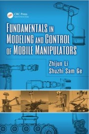 Cover of: Fundamentals In Modeling And Control Of Mobile Manipulators