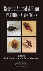 Cover of: Rearing Animal And Plant Pathogen Vectors