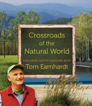 Crossroads of the Natural World by Tom Earnhardt