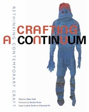 Cover of: Crafting A Continuum Rethinking Contemporary Craft