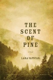 Cover of: The Scent Of Pine A Novel