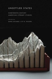 Cover of: Unsettled States Nineteenthcentury American Literary Studies by 