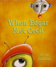 Cover of: When Edgar Met Cecil by 