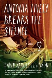 Cover of: Antonia Lively Breaks The Silence A Novel