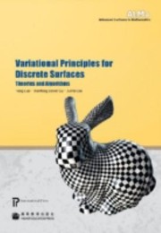 Cover of: Variational Principles For Discrete Surfaces by 